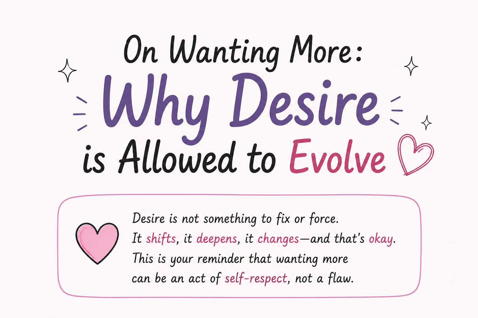 On Wanting More: Why Desire Is Allowed to Evolve
