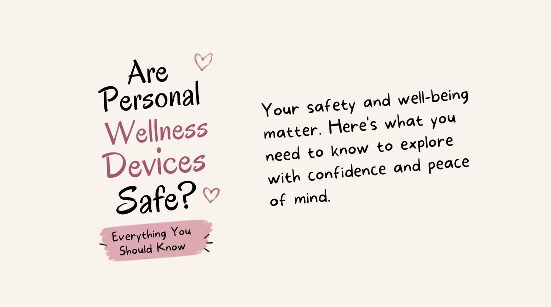 Are Personal Wellness Devices Safe? Everything You Should Know