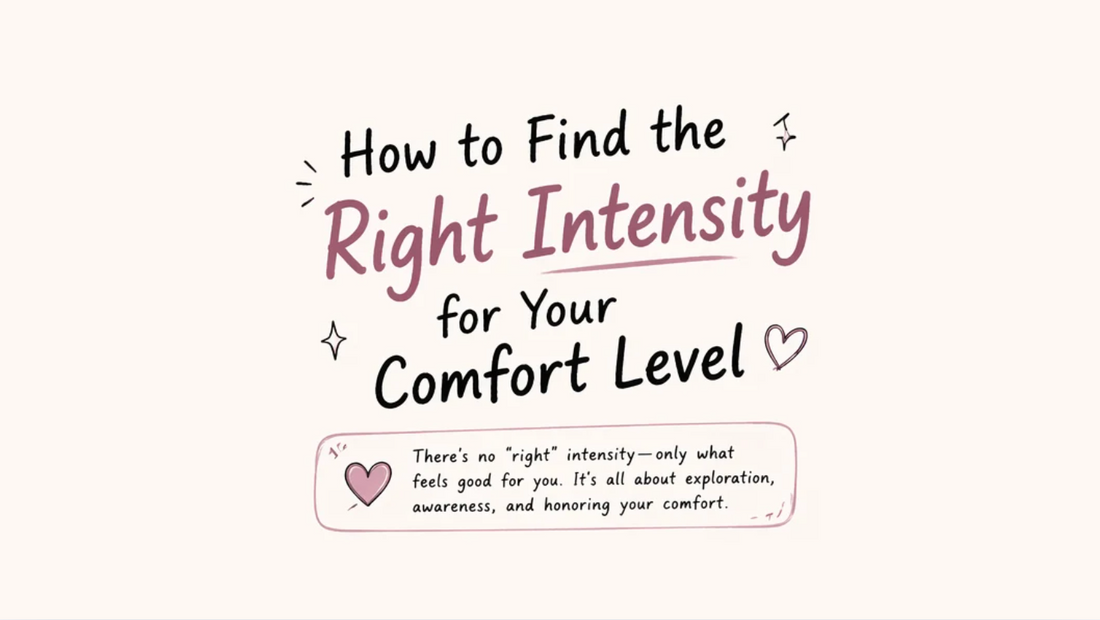 How to Find the Right Intensity for Your Comfort Level