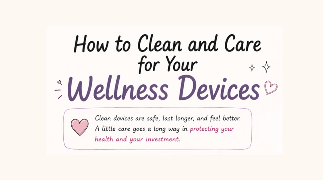 How to Clean and Care for Your Wellness Devices